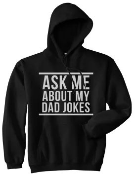 Ask Me About My Dad Jokes Mens Pullover Hoodie