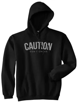 Caution Dont Cross Mens Pullover Hoodie