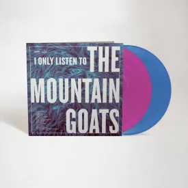 I Only Listen To The Mountain Goats Vinyl LP (Pink & Blue)